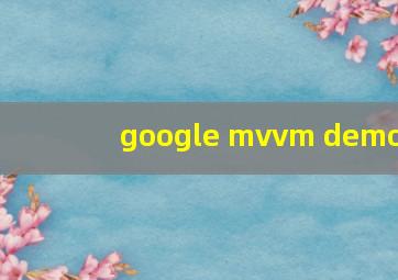 google mvvm demo